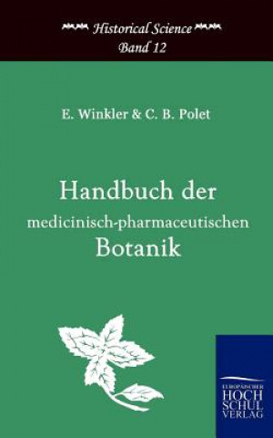 Kniha Handbuch der medicinisch-pharmazeutischen Botanik C.B. Polet
