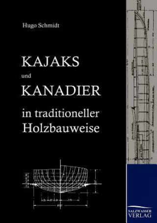 Kniha Kajaks und Kanadier in traditioneller Holzbauweise Hugo Schmidt