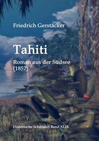 Carte Tahiti Friedrich Gerstï¿½cker