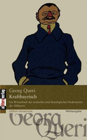 Livre Kraftbayrisch Georg Queri