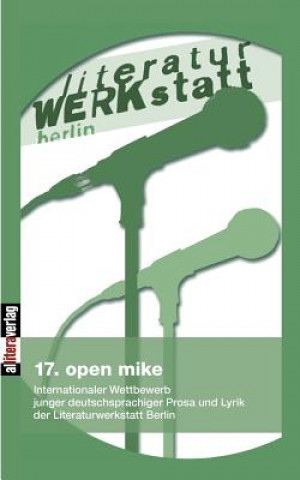 Książka 17. open mike Berlin Literaturwerkstatt