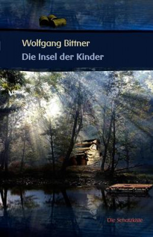 Книга Insel der Kinder Wolfgang Bittner