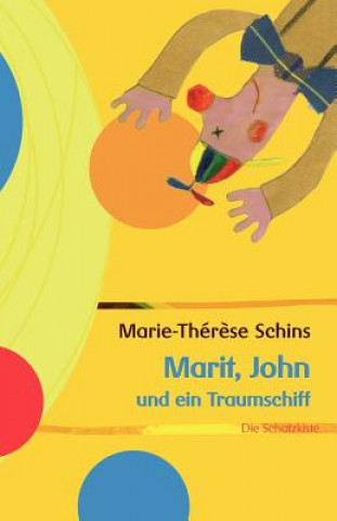 Könyv Marit, John und ein Traumschiff Marie-Therese Schins