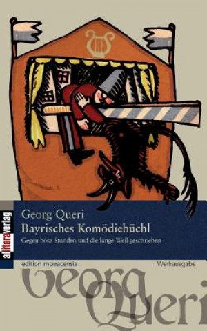 Kniha Bayrisches Komoediebuchl Georg Queri
