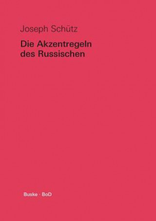 Kniha Akzentregeln des Russischen Joseph Schutz