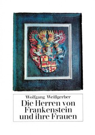 Βιβλίο Herren von Frankenstein und ihre Frauen Wolfgang Wei Gerber