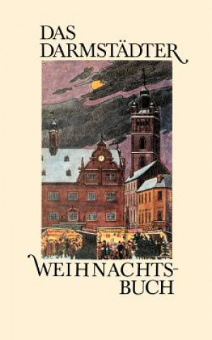 Książka Darmstadter Weihnachtsbuch Fritz Deppert