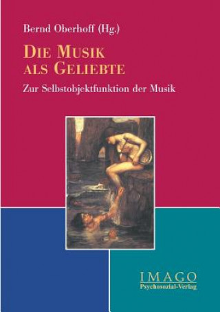 Book Musik als Geliebte Bernd Oberhoff