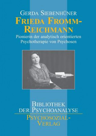 Kniha Frieda Fromm-Reichmann Gerda Siebenhuner