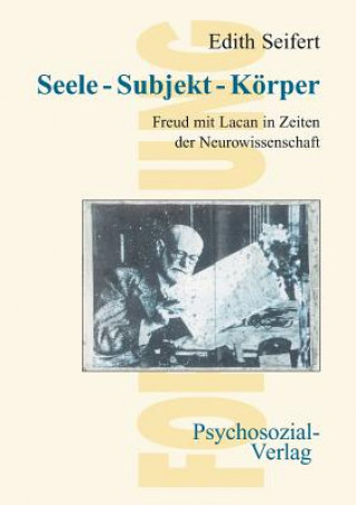 Könyv Seele - Subjekt - Korper Edith Seifert