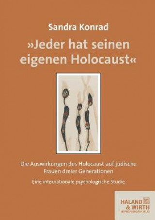 Kniha Jeder Hat Seinen Eigenen Holocaust Sandra Konrad