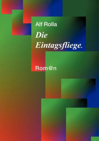 Knjiga Eintagsfliege Alf Rolla
