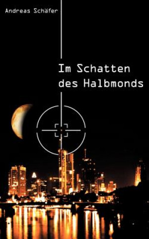 Книга Im Schatten des Halbmonds Andreas Sch Fer