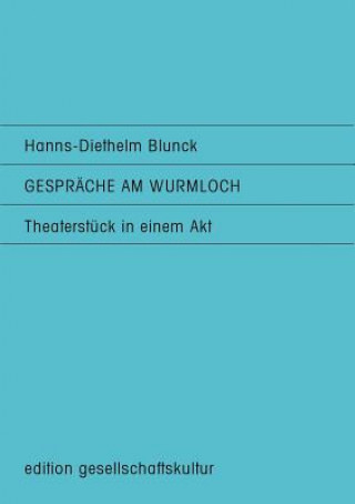 Książka Gesprache am Wurmloch Hanns-Diethelm Blunck