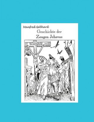 Kniha Geschichte der Zeugen Jehovas Manfred Gebhard
