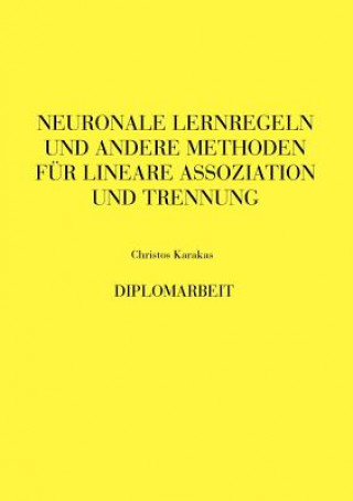 Kniha Neuronale Lernregeln und andere Methoden Christos Karakas