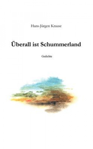 Książka UEberall ist Schummerland Hans-Jurgen Krause