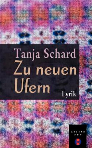 Книга Zu neuen Ufern Tanja A Schard