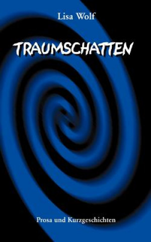 Livre Traumschatten Lisa Wolf