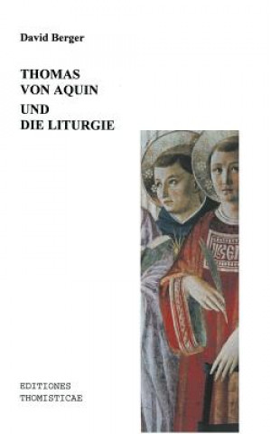 Książka Thomas von Aquin und die Liturgie Berger