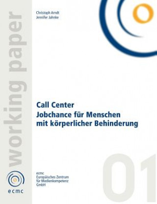 Carte Call Center. Jobchance fur Menschen mit Behinderung Christoph Arndt