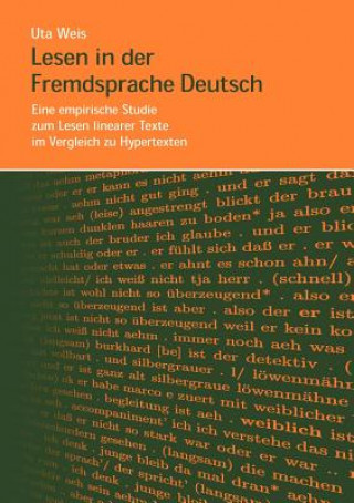 Książka Lesen in der Fremdsprache Deutsch-Eine empirische Studie zum Lesen linearer Texte... Ute Weis