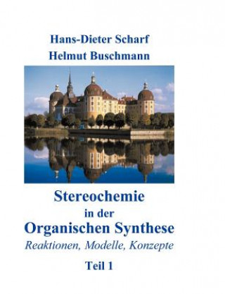 Kniha Stereochemie in der Organischen Synthese Hans-Dieter Scharf