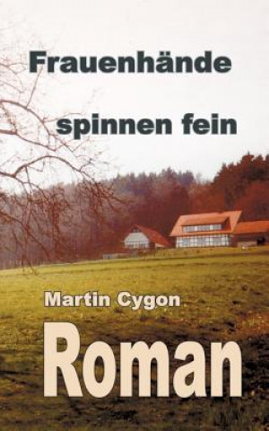 Книга Frauenhande spinnen fein Martin Cygon