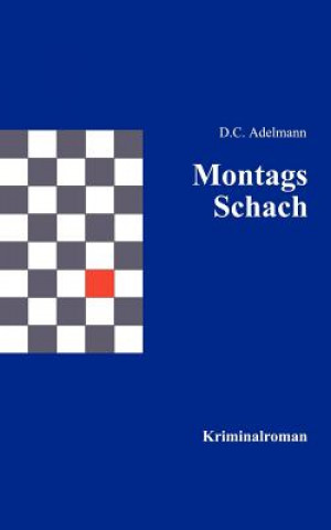 Książka Montags-Schach Dieter Adelmann