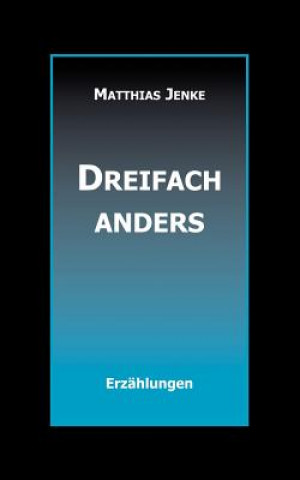 Książka Dreifach anders Matthias Jenke