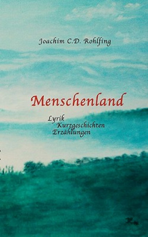 Knjiga Menschenland Joachim Rohlfing