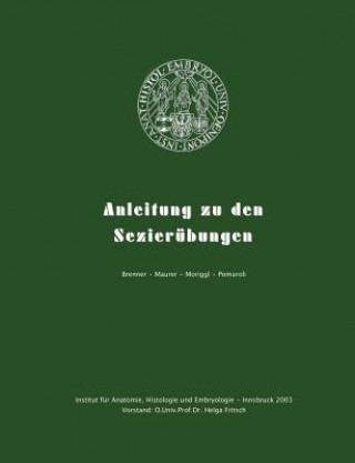 Könyv Anleitung zu den Sezierubungen Erich / Maurer Herbert / Morig Brenner