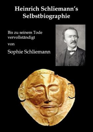 Carte Heinrich Schliemann's Selbstbiographie Sophie Schliemann