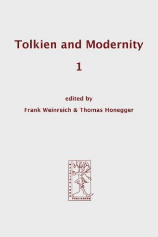 Książka Tolkien and Modernity 1 Thomas Honegger