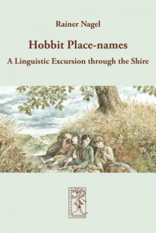 Kniha Hobbit Place-names Rainer Nagel