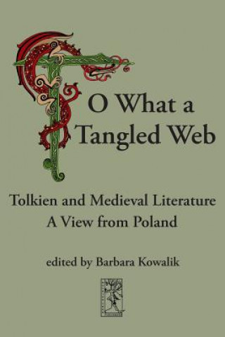 Carte "O, What a Tangled Web" Barbara Kowalik