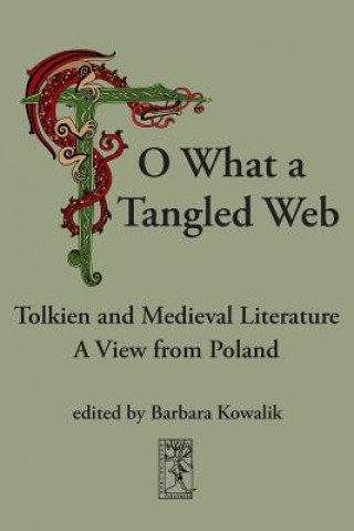 Kniha "O, What a Tangled Web" Barbara Kowalik