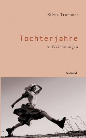 Buch Tochterjahre Silvia Trummer