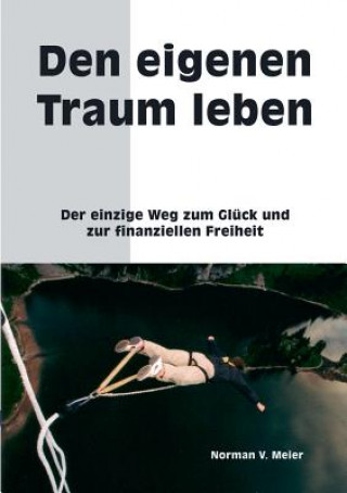 Book Den eigenen Traum leben Norman V Meier