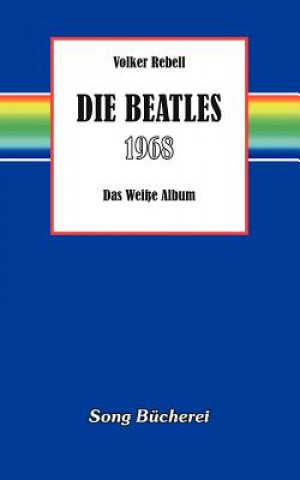 Book Beatles 1968 Volker Rebell