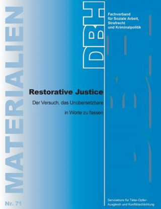Könyv Restorative Justice TOA-Servicebüro für Täter-Opfer-Ausgleich und Konfliktschlichtung