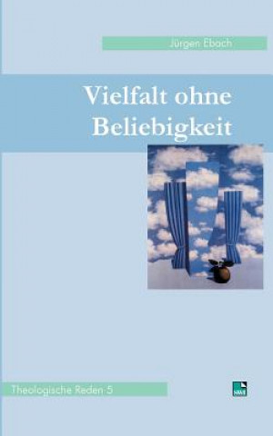 Könyv Vielfalt ohne Beliebigkeit J Rgen Ebach