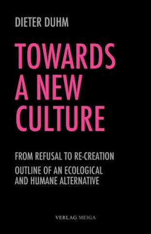Kniha Towards a New Culture Dieter Duhm
