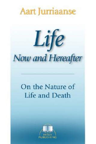 Buch Life - Now and Hereafter Aart Jurriaanse