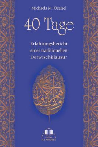 Книга 40 Tage Michaela M Ozelsel
