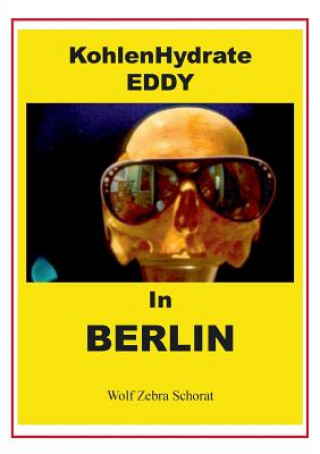Kniha KohlenHydrate Eddy in Berlin Wolfgang Schorat