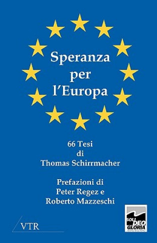 Kniha Speranza Per L'Europa Thomas Schirrmacher