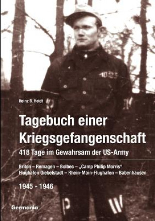 Carte Tagebuch einer Kriegsgefangenschaft Heinz B Heidt