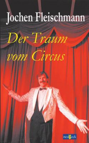 Книга Traum vom Circus Jochen Fleischmann