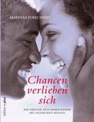 Buch Chancen verlieben sich Mathias Voelchert